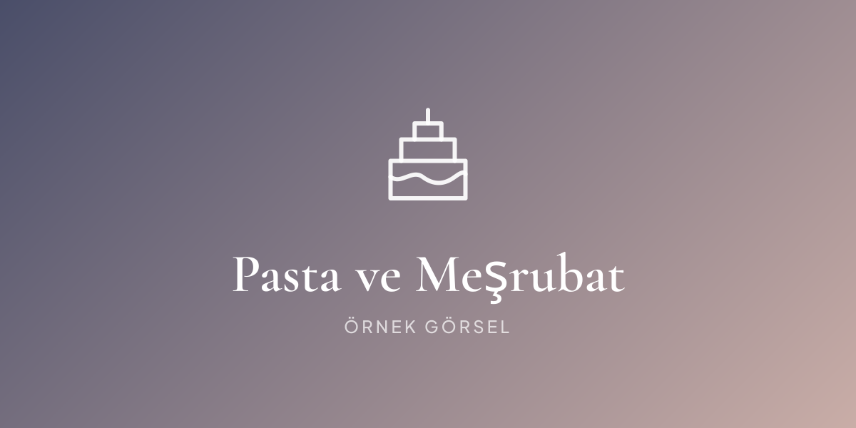 Pasta ve Meşrubat 2